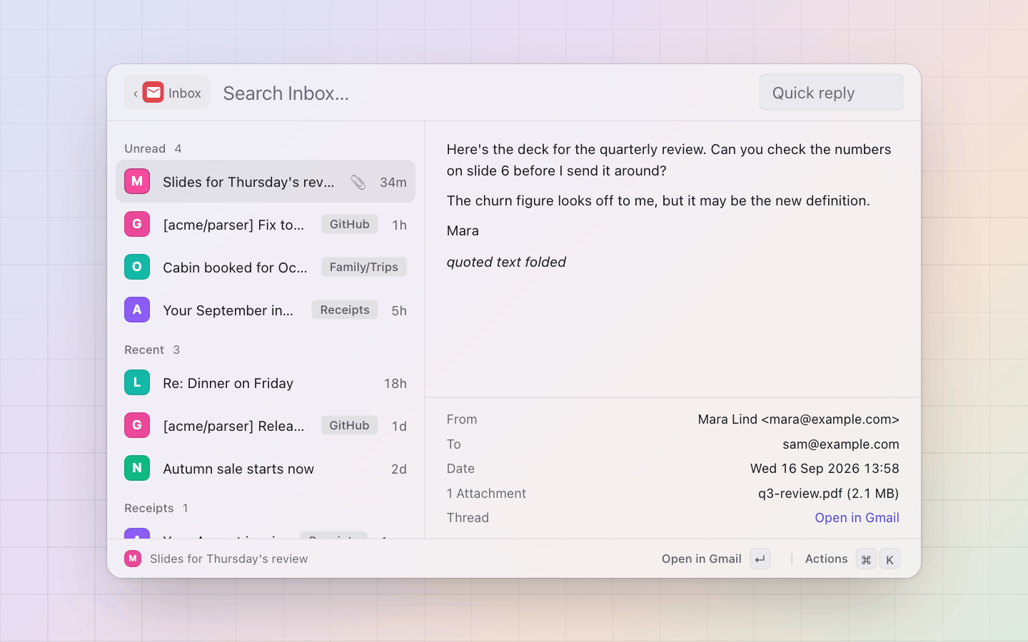 Gmail: The pane: the message as text with the quote folded, who and when, the labels, the attachment and its size