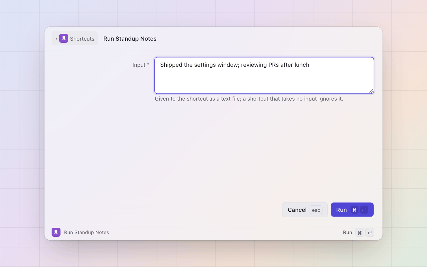 Shortcuts: Run with text: type what the shortcut receives, here the notes a Standup shortcut files