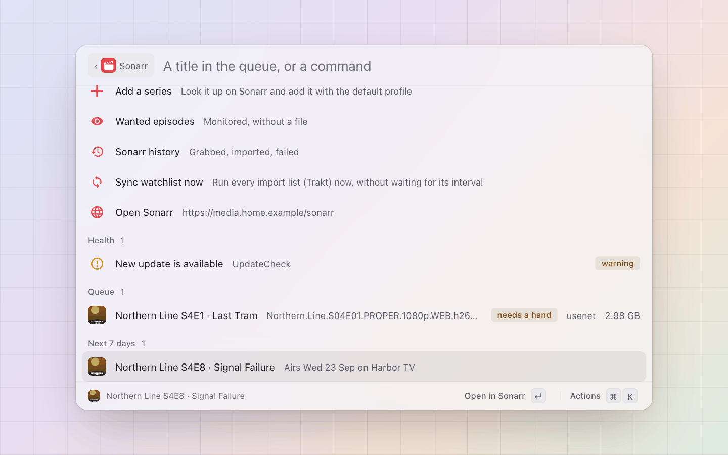 Theater: Sonarr: its commands, its health, an import stuck in the queue with the reason, and what airs this week